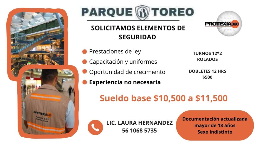 Banner del anuncio de la vacante: PROTEXIA360 · Prolista SA de C.V. · Segundad Privade · PARQUE · TOREO · PROTEXIA360 · SOLICITAMOS ELEMENTOS DE · SEGURIDAD · • Prestaciones 