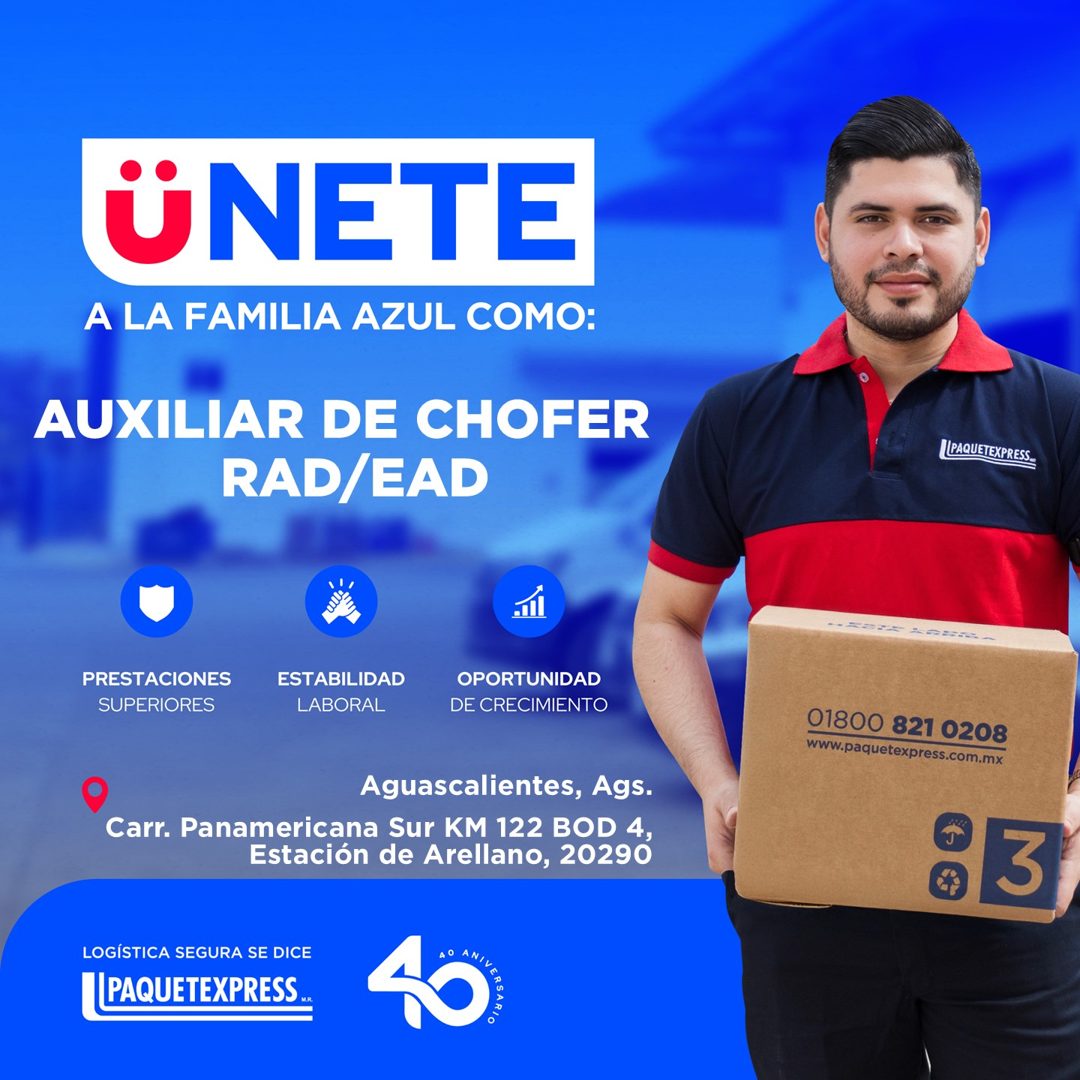 Banner del anuncio de la vacante: ÜNETE · A LA FAMILIA AZUL COMO: · AUXILIAR DE CHOFER · RAD/EAD · PRESTACIONES · SUPERIORES · ESTABILIDAD · LABORAL · OPORTUNIDAD · DE CRECIM