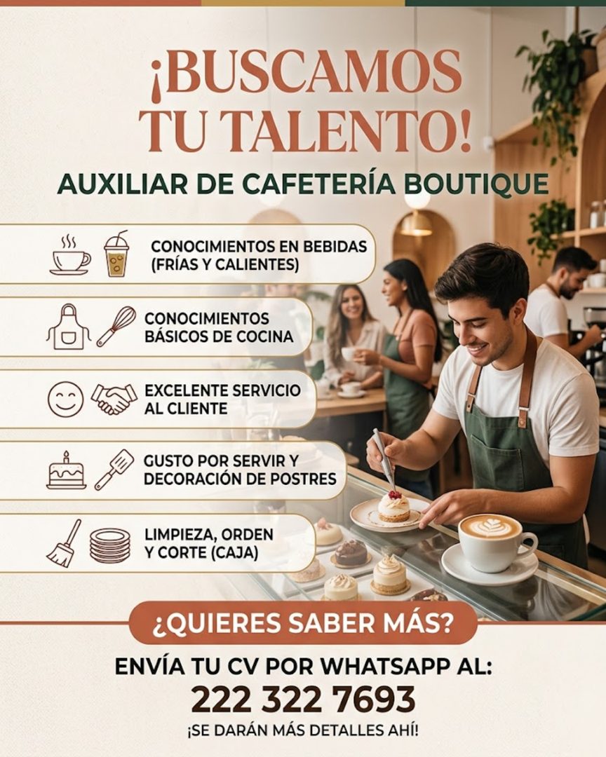 Banner del anuncio de la vacante: ¡BUSCAMOS · TU TALENTO! · AUXILIAR DE CAFETERIA BOUTIQUE · CONOCIMIENTOS EN BEBIDAS · (FRÍAS Y CALIENTES) · CONOCIMIENTOS · BÁSICOS DE COCIN