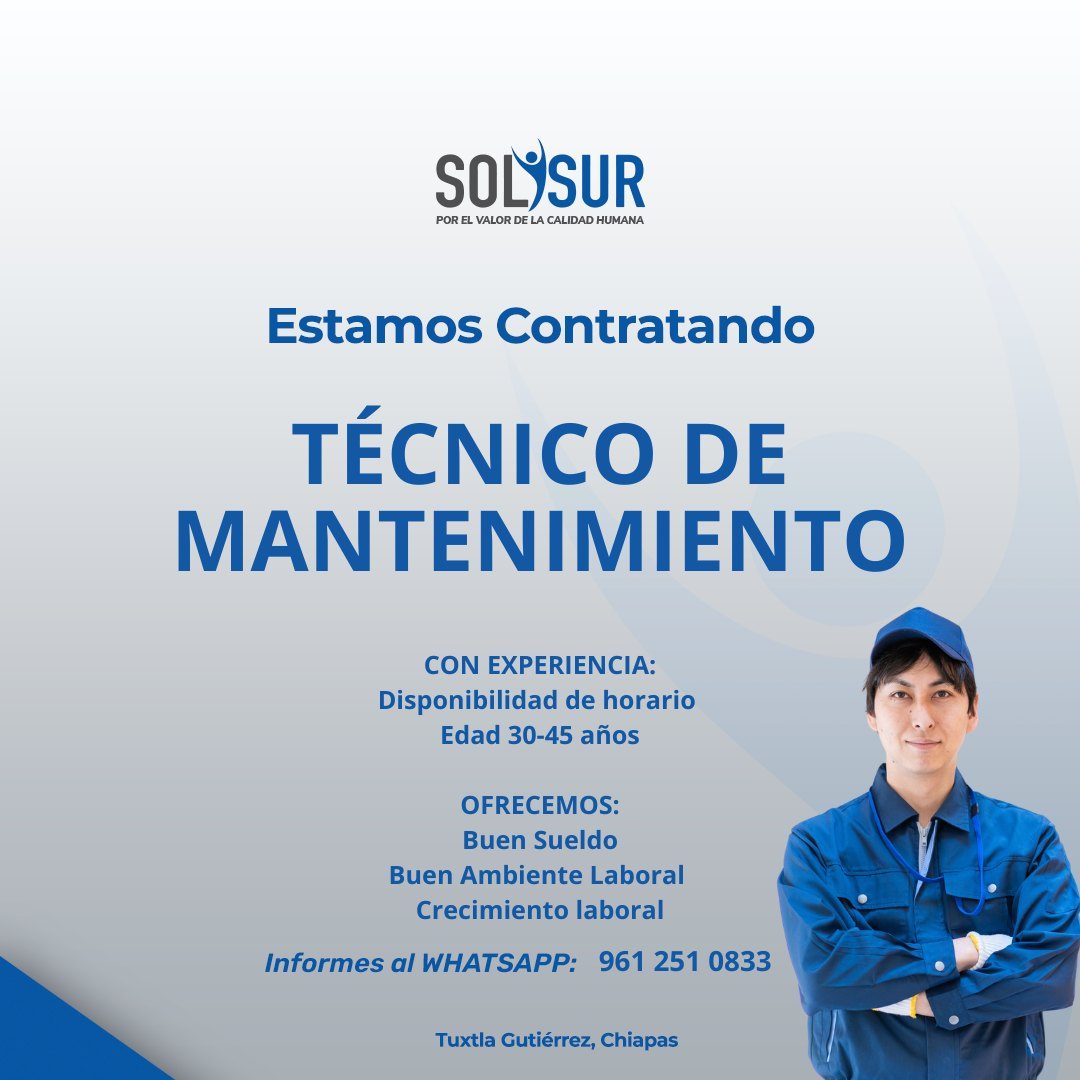 Banner del anuncio de la vacante: SOLSUR · POR EL VALOR DE LA CALIDAD HUMANA · Estamos Contratando · TÉCNICO DE · MANTENIMIENTO · CON EXPERIENCIA: · Disponibilidad de horario