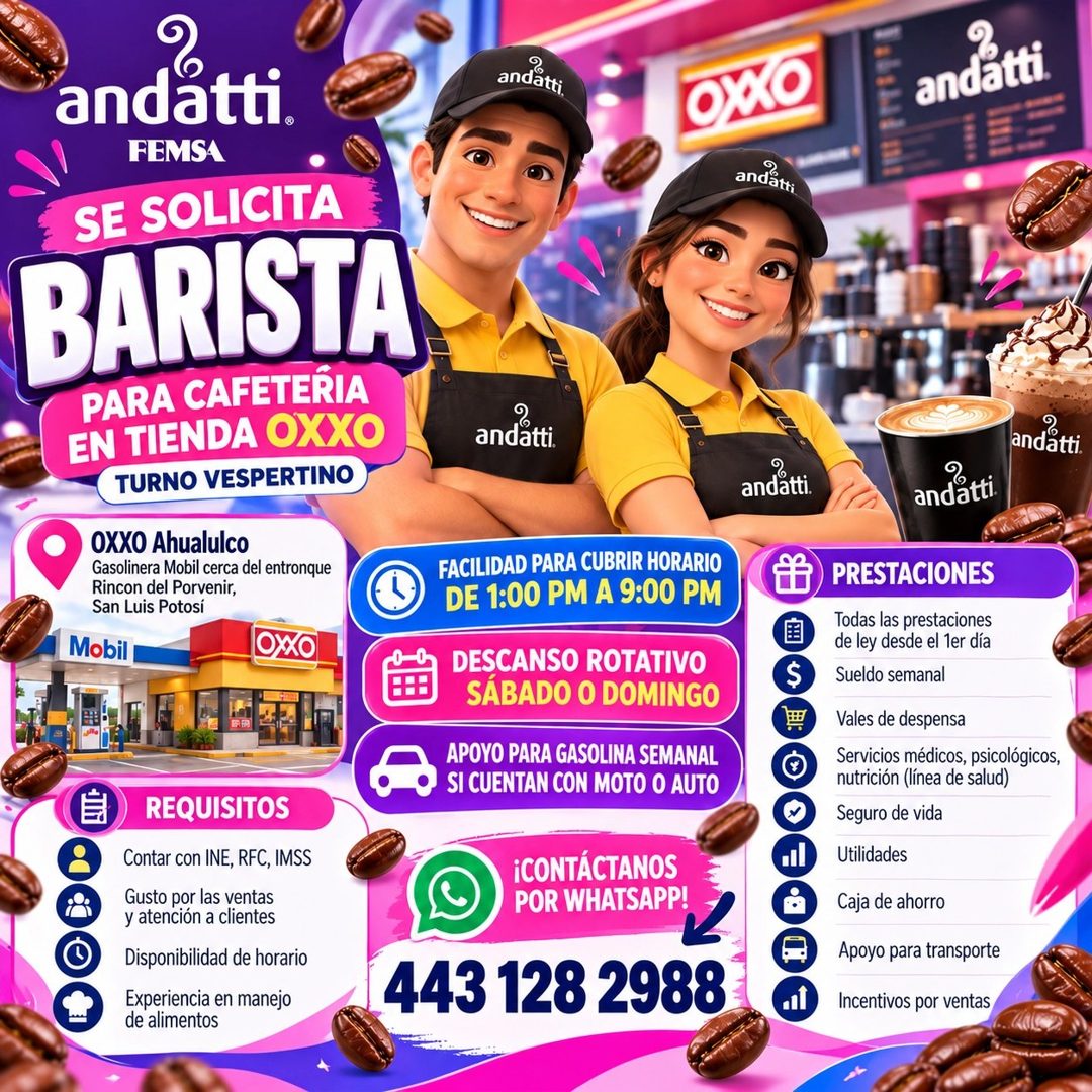 Banner del anuncio de la vacante: andatti · FEMSA · SE SOLICITA · BARISTA · PARA CAFETERIA · EN TIENDA OXXO · TURNO VESPERTINO · OXXO Ahualulco · Gasolinera Mobil cerca del e