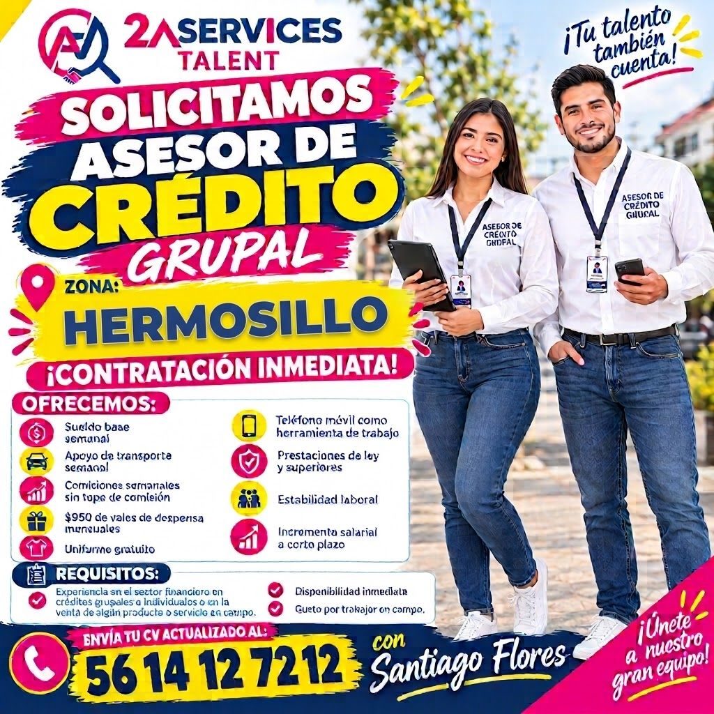 Banner del anuncio de la vacante: 2ASERVICES · TALENT · SOLICITAMOS · ASESOR DE · CREDITO · ZONA: · GRUPAL · ASEEOR DE · CRETO · GHDFAL · HERMOSILLO · ¡CONTRATACIÓN INMEDIATA