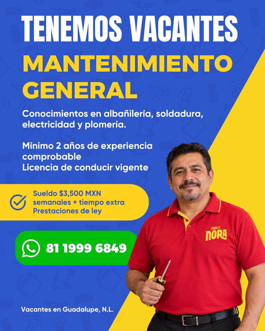 Banner del anuncio de la vacante: TENEMOS VACANTES · MANTENIMIENTO · GENERAL · Conocimientos en albañilería, soldadura, · electricidad y plomería. · Mínimo 2 años de experien