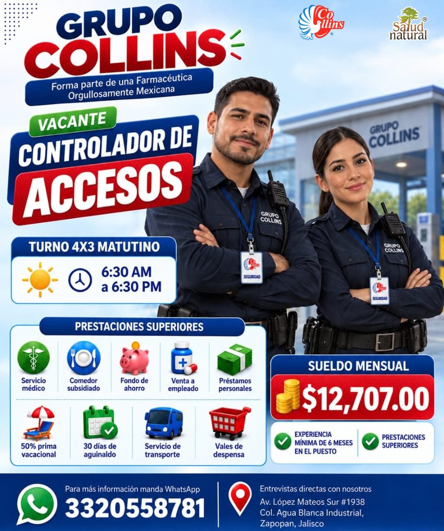 Banner del anuncio de la vacante: GRUPO · COLLINS. · Forma parte de una Farmacéutica · Orgullosamente Mexicana · VACANTE · CONTROLADOR DE · ACCESOS · TURNO 4X3 MATUTINO · 6:3
