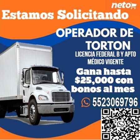 Banner del anuncio de la vacante: neto= · Estamos Solicitando · OPERADOR DE · TORTON · LICENCIA FEDERAL B Y APTO · MÉDICO VIGENTE · Gana hasta · $25,000 con · bonos al mes · 