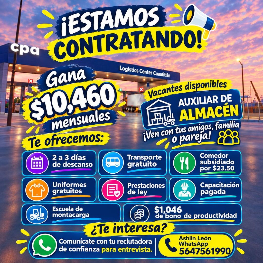 Banner del anuncio de la vacante: cpa · ¡ESTAMOS · CONTRATANDO! · Gana · $10,460 · mensuales · Te ofrecemos: · 2 a 3 días · de descanso · Logistics Center Cuautitlán · Vacant