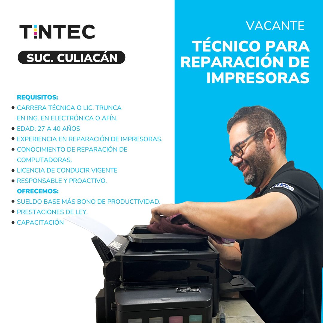 Banner del anuncio de la vacante: TINTEC · SUC. CULIACÁN · REQUISITOS: · • CARRERA TÉCNICA O LIC. TRUNCA. · EN ING. EN ELECTRÓNICA O AFÍN. ' · • EDAD: 27 A 40 AÑOS · • EXPERI