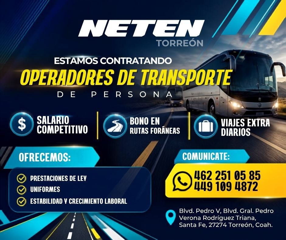 Banner del anuncio de la vacante: NETEN · TORREÓN · ESTAMOS CONTRATANDO · OPERADORES DE TRANSPORTE · DE · PERSONA · $ · SALARIO · COMPETITIVO · BONO EN · RUTAS FORÁNEAS · OFR