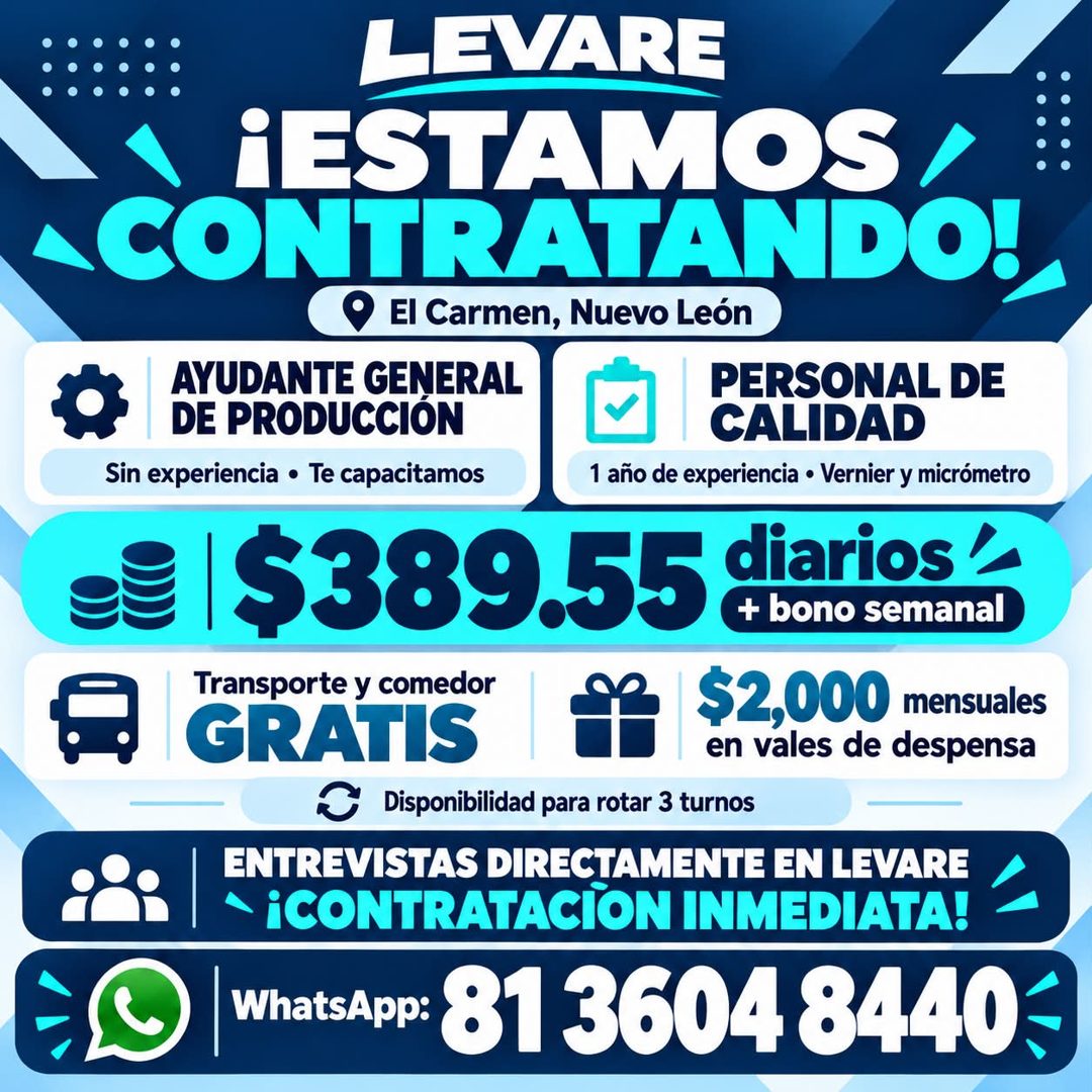 Banner del anuncio de la vacante: LEVARE · ¡ESTAMOS · CONTRATANDO! · El Carmen, Nuevo León · AYUDANTE GENERAL · DE PRODUCCION · PERSONAL DE · CALIDAD · Sin experiencia • Te c