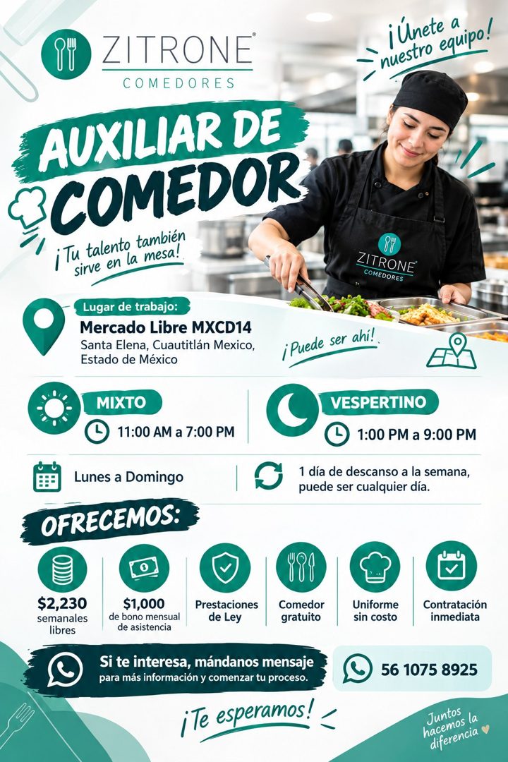 Banner del anuncio de la vacante: ZITRONE · COMEDORES · AUXILIAR DE · COMEDOR · ¡Tu talento también · sirve en la mesa! · Lugar de trabajo: · Mercado Libre MXCD14 · Santa Ele