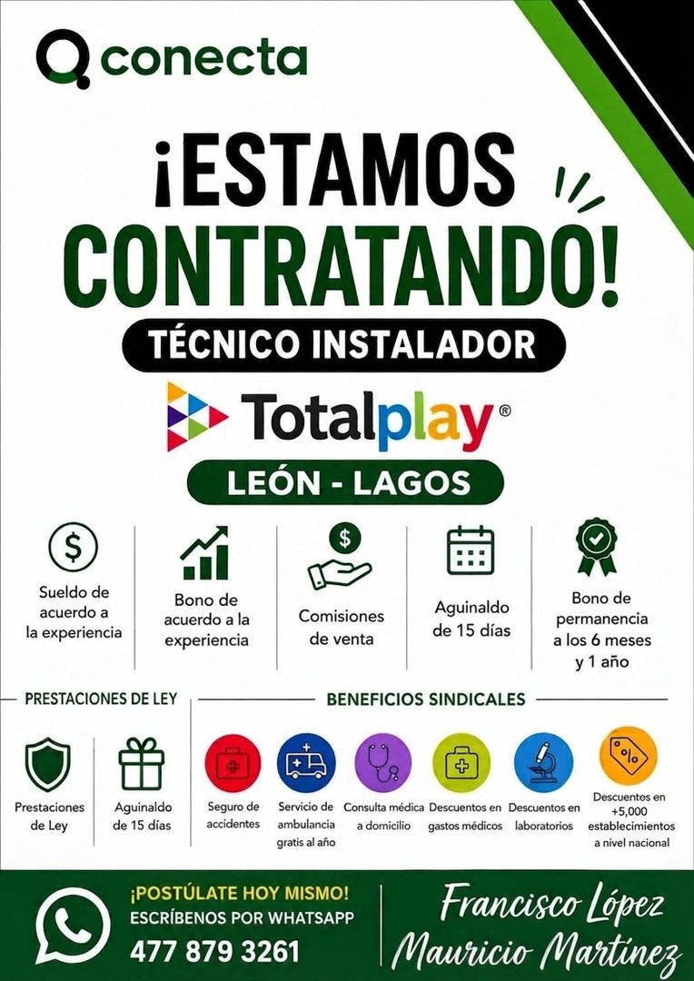 Banner del anuncio de la vacante: conecta · ¡ESTAMOS · CONTRATANDO! · TÉCNICO INSTALADOR · Totalplay® · LEÓN - LAGOS · S · Sueldo de · acuerdo a · la experiencia · Bono de · 