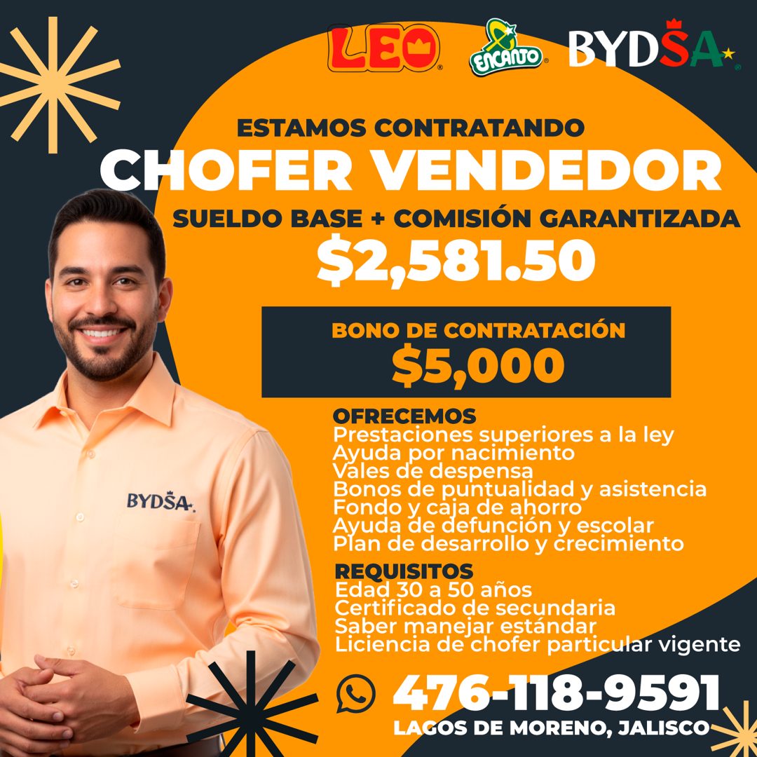 Banner del anuncio de la vacante: LEO · CICANO. · BYDSA+ · ESTAMOS CONTRATANDO · CHOFER VENDEDOR · SUELDO BASE + COMISIÓN GARANTIZADA · $2,581.50 · BONO DE CONTRATACIÓN · $5,
