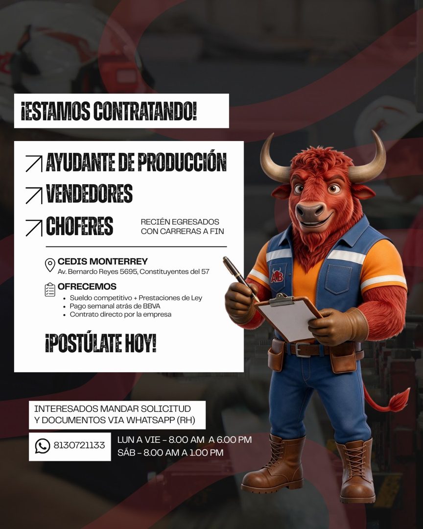 Banner del anuncio de la vacante: ¡ESTAMOS CONTRATANDO! · 7 AYUDANTE DE PRODUCCIÓN · 7 VENDEDORES · 7 CHOFERES · RECIÉN EGRESADOS · CON CARRERAS A FIN · CEDIS MONTERREY · Av.