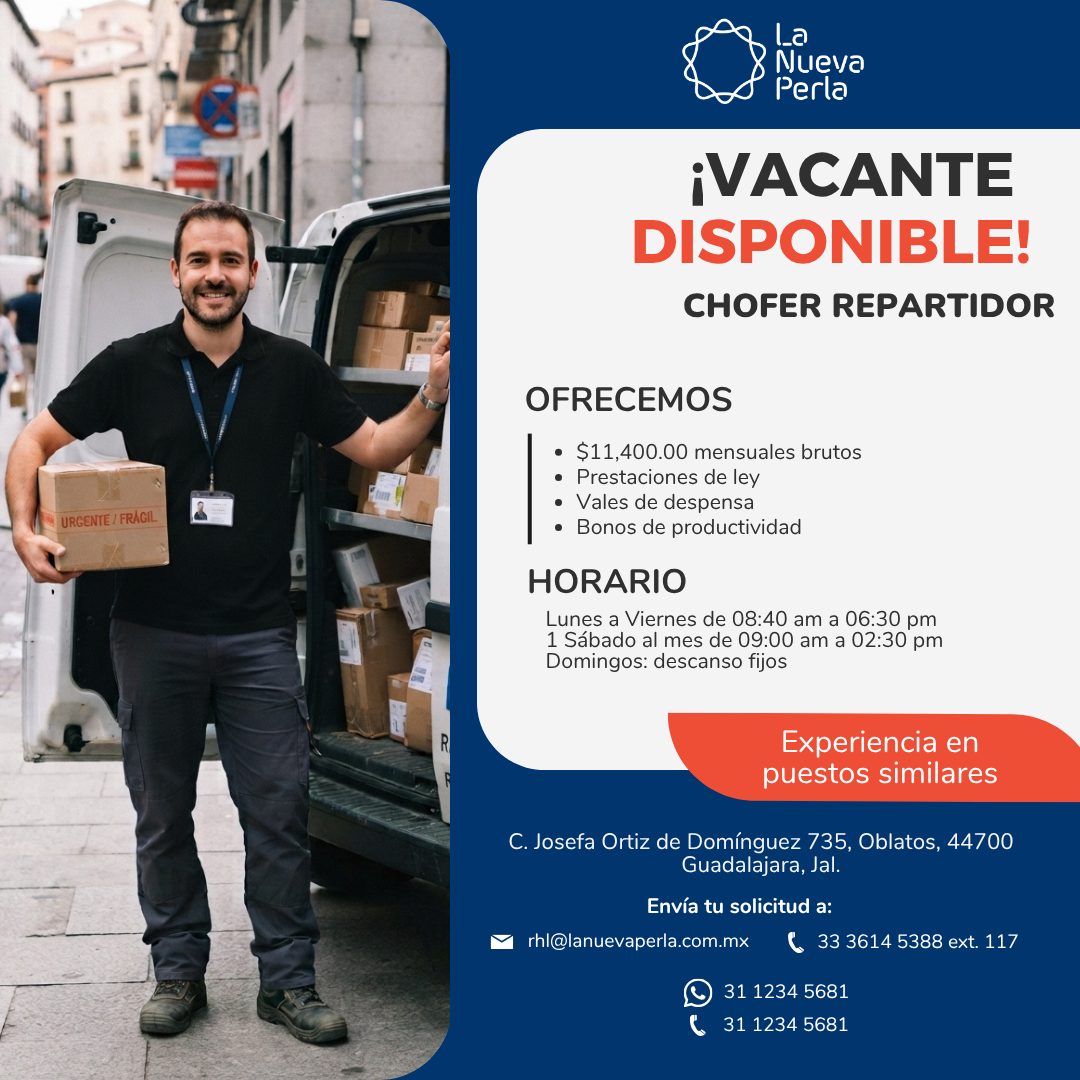 Banner del anuncio de la vacante: URGENTE / FRÁGIL · La · Nueva · Perla · iVACANTE · DISPONIBLE! · CHOFER REPARTIDOR · OFRECEMOS · • $11,400.00 mensuales brutos · • Prestacio