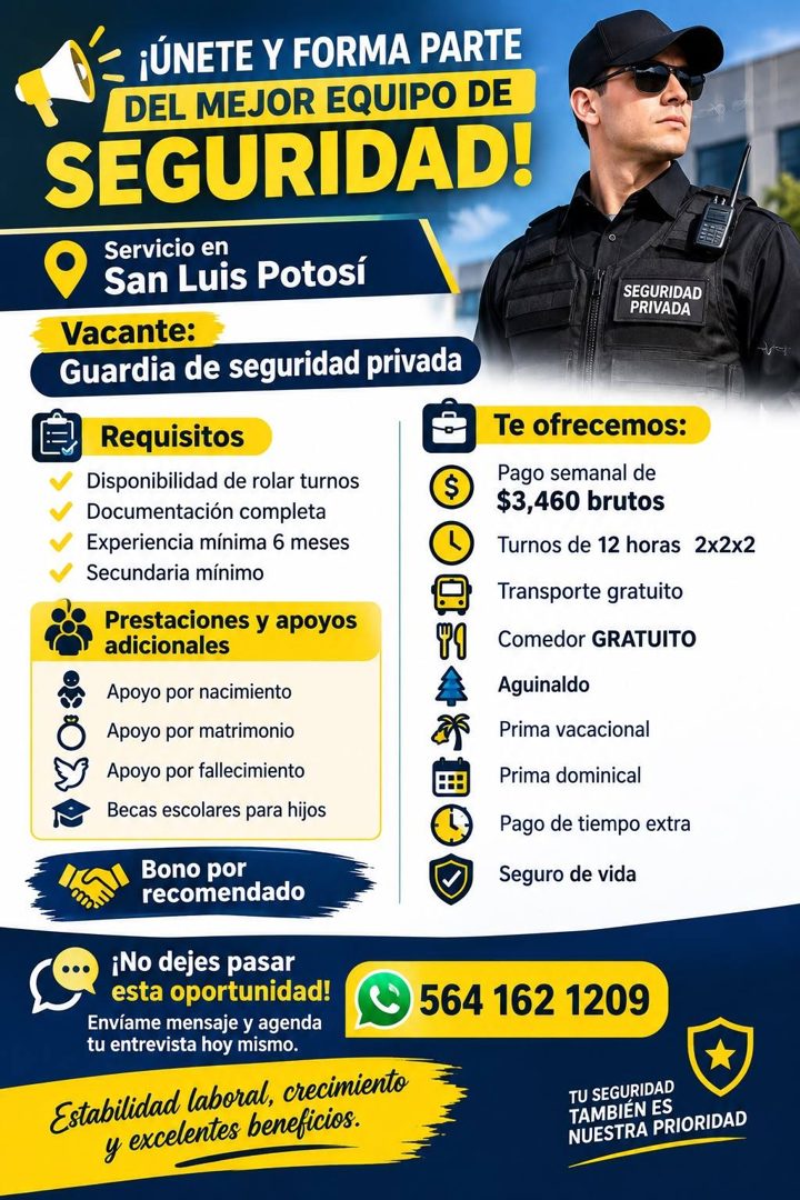 Banner del anuncio de la vacante: •ÚNETE Y FORMA PARTE · DEL MEJOR EQUIPO DE · SEGURIDAD! · Servicio en · San Luis Potosí · SEGURIDAD · PRIVADA · Vacante: · Guardia de seguri