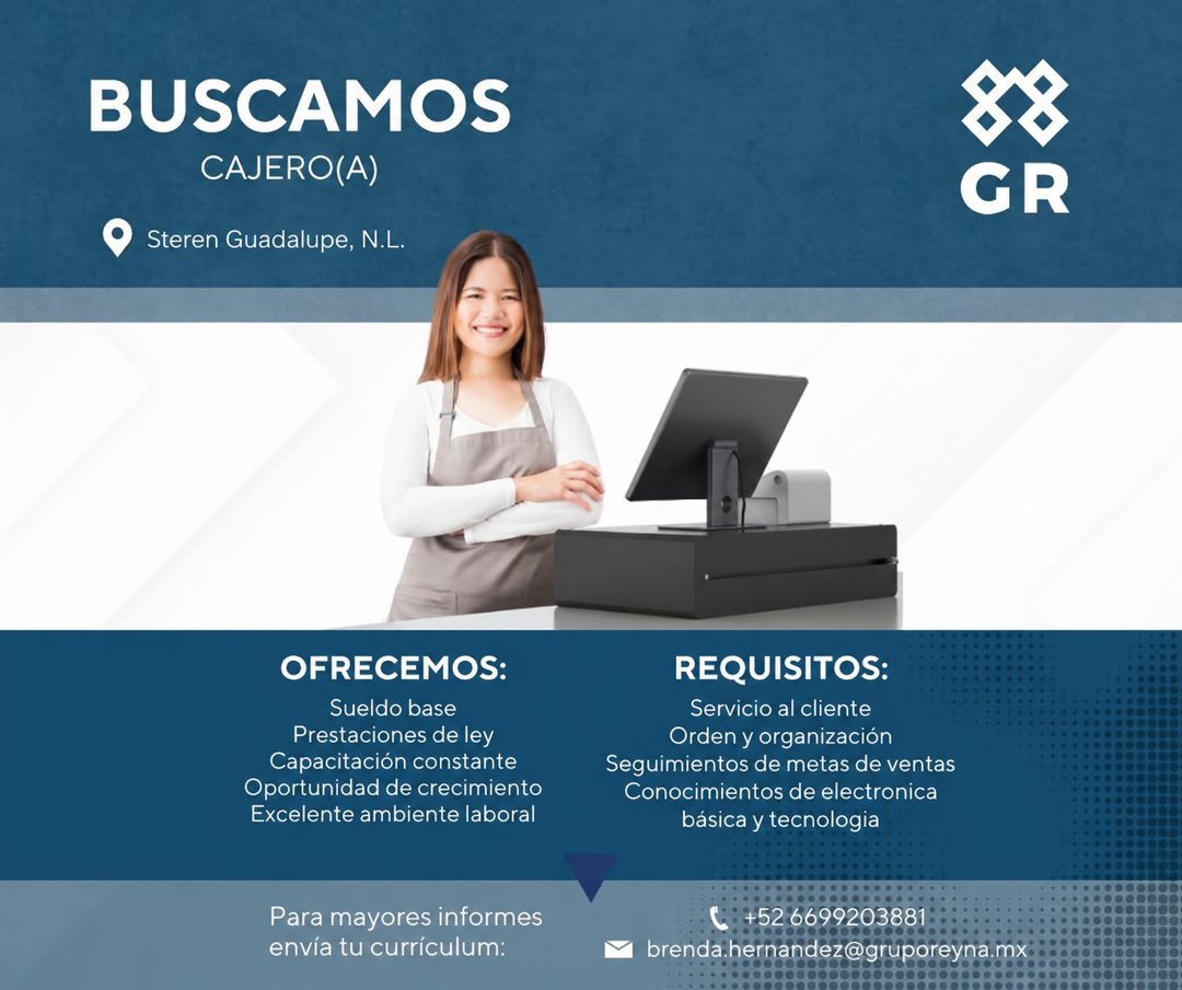 Banner del anuncio de la vacante: BUSCAMOS · CAJERO(A) · Steren Guadalupe, N.L. · GR · OFRECEMOS: · Sueldo base · Prestaciones de ley · Capacitación constante · Oportunidad d