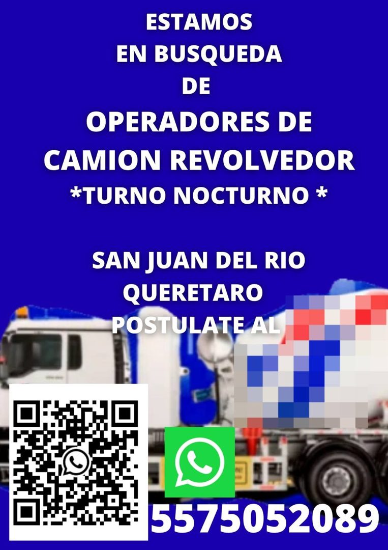 Banner del anuncio de la vacante: ESTAMOS · EN BUSQUEDA · DE · OPERADORES DE · CAMION REVOLVEDOR · *TURNO NOCTURNO * · SAN JUAN DEL RIO · QUERETARO · POSTULATE AL · 557505208