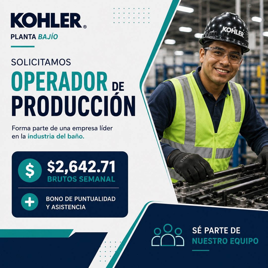 Banner del anuncio de la vacante: KOHLER. · PLANTA BAJÍO · SOLICITAMOS · OPERADOR DE · PRODUCCIÓN · Forma parte de una empresa líder · en la industria del baño. · S · $2,642.