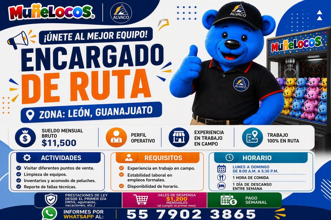 Banner del anuncio de la vacante: MuñeLocos. · ALVACO · ALVACO · ¡ÚNETE AL MEJOR EQUIPO! · ENCARGADO · DE RUTA · O ZONA: LEÓN, GUANAJUATO · SUELDO MENSUAL · BRUTO · $11,500 ·