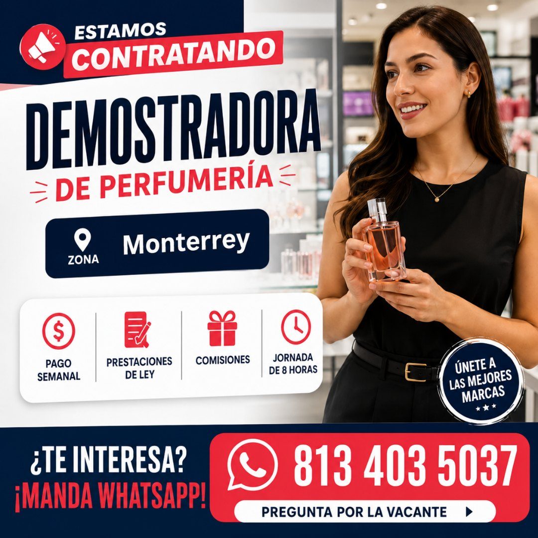 Banner del anuncio de la vacante: ESTAMOS · CONTRATANDO · DEMOSTRADORA · = DE PERFUMERÍA = · Monterrey · ZONA · $ · PAGO · SEMANAL · PRESTACIONES · DE LEY · COMISIONES · JORN