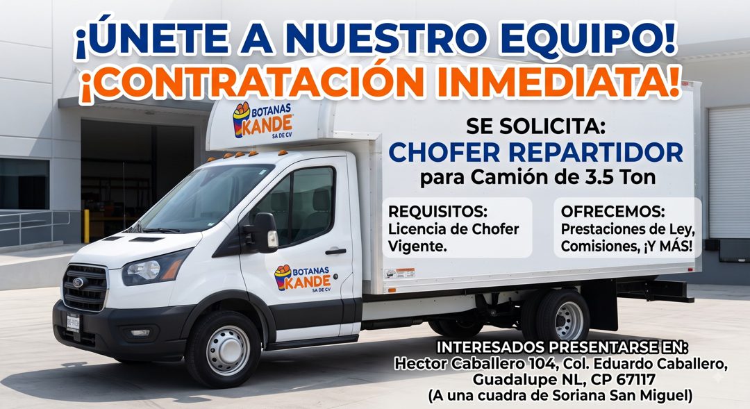 Banner del anuncio de la vacante: ¡ÚNETE A NUESTRO EQUIPO! · ¡CONTRATACION INMEDIATA! · O BOTANAS · EKANDE · SA DE CV · SE SOLICITA: · CHOFER REPARTIDOR · para Camión de 3.5 