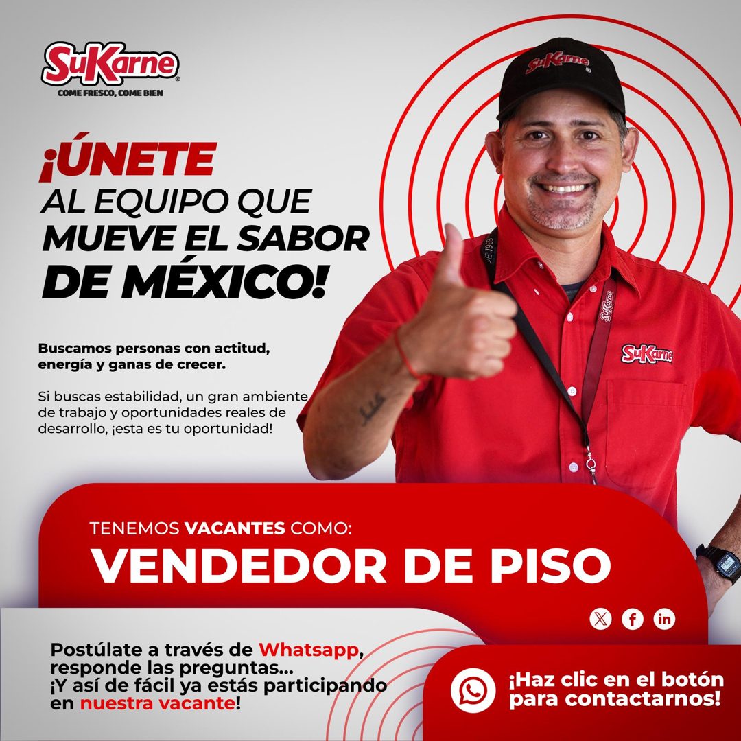 Banner del anuncio de la vacante: S-Karne · COME FRESCO, COME BIEN · ¡ÚNETE · AL EQUIPO QUE · MUEVE EL SABOR · DE MÉXICO! · Buscamos personas con actitud, · energía y ganas d