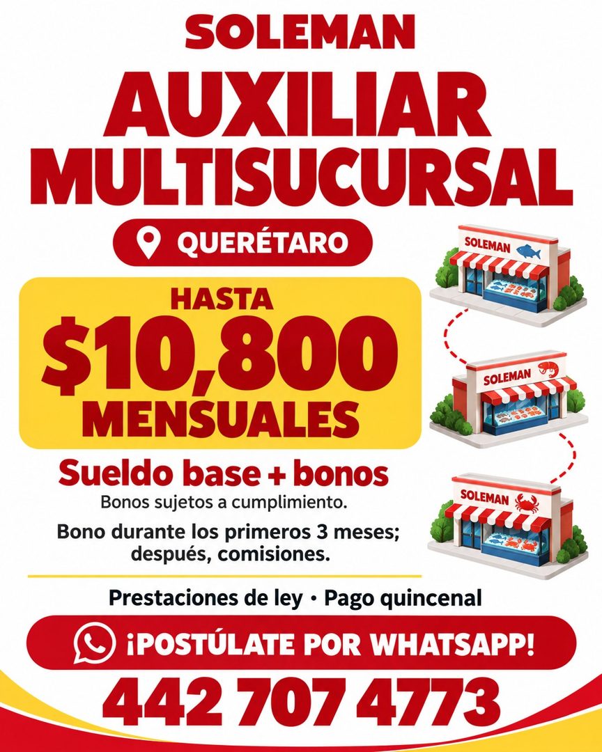 Banner del anuncio de la vacante: SOLEMAN · AUXILIAR · MULTISUCURSAL · O QUERÉTARO · SOLEMAN · HASTA · $10,800 · SOLEMAN · MENSUALES · Sueldo base + bonos · Bonos sujetos a c