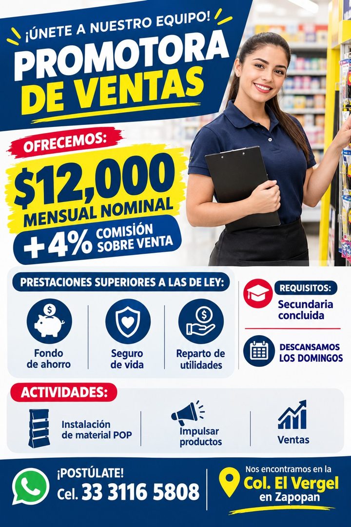 Banner del anuncio de la vacante: •¡ÚNETE A NUESTRO EQUIPO! · PROMOTORA · DE VENTAS · OFRECEMOS: · $12,000 · MENSUAL NOMINAL · COMISIO · +4% SOBRE VENTA · PRESTACIONES SUPERI