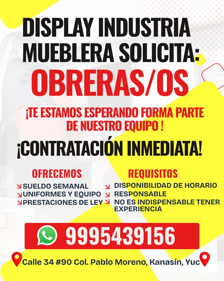 Banner del anuncio de la vacante: DISPLAY INDUSTRIA · MUEBLERA SOLICITA: · OBRERAS/OS · ¡TE ESTAMOS ESPERANDO FORMA PARTE · DE NUESTRO EQUIPO! · ¡CONTRATACIÓN INMEDIATA! · OF