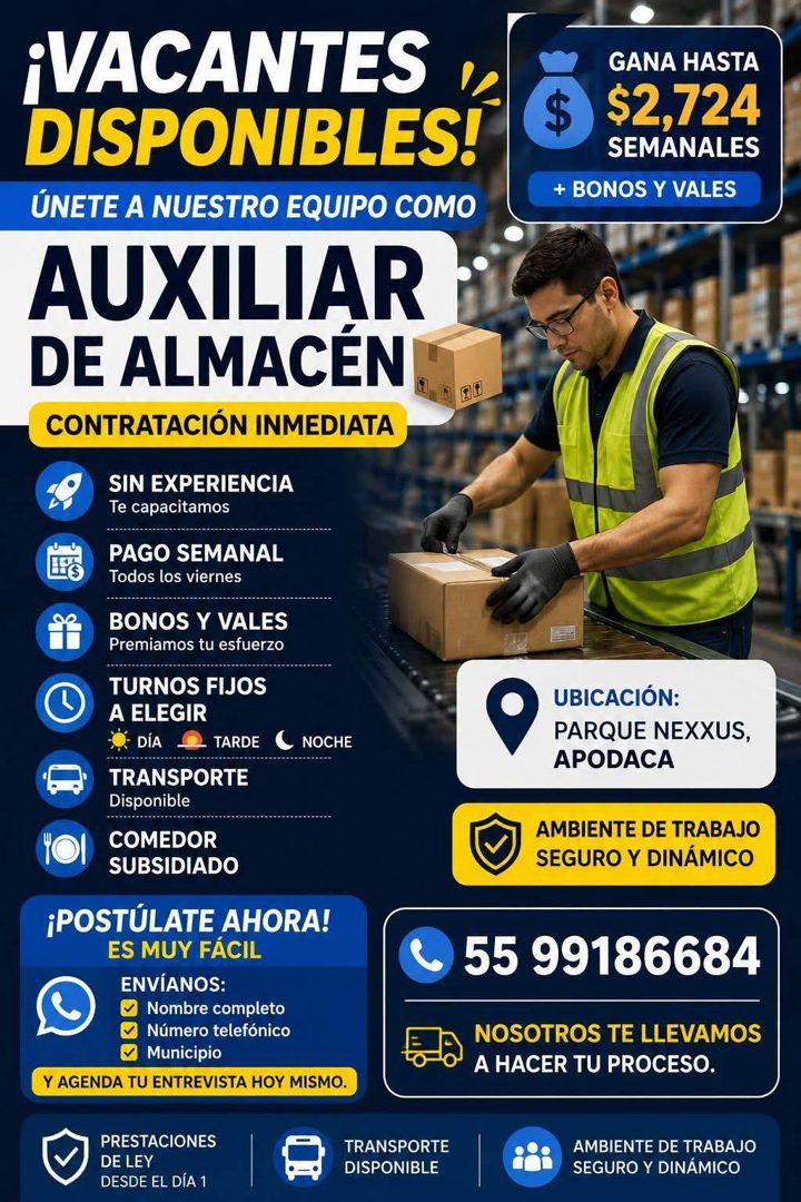 Banner del anuncio de la vacante: ¡VACANTES • · DISPONIBLES! · ÚNETE A NUESTRO EQUIPO COMO · AUXILIAR · DE ALMACÉN · CONTRATACIÓN INMEDIATA · SIN EXPERIENCIA · Te capacitamos