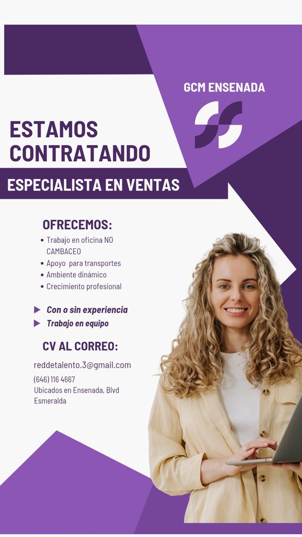 Banner del anuncio de la vacante: GCM ENSENADA · ESTAMOS · CONTRATANDO · ESPECIALISTA EN VENTAS · OFRECEMOS: · • Trabajo en oficina NO · CAMBACEO · • Apoyo para transportes ·