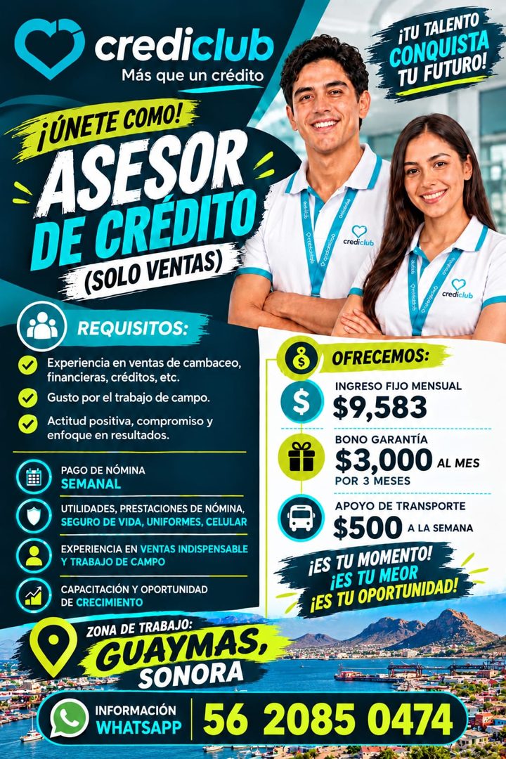 Banner del anuncio de la vacante: crediclub · Más que un crédito · ¡ÚNETE COMO! · ASESOR · DE CREDITO · (SOLO VENTAS) · REQUISITOS: · Experiencia en ventas de cambaceo, · fin