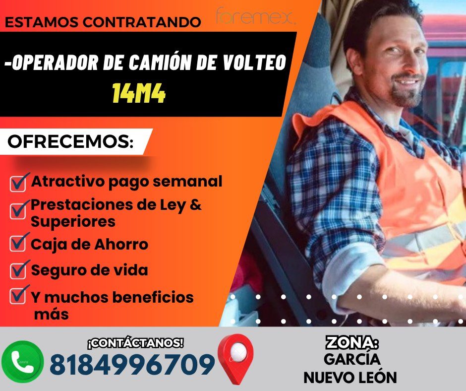 Banner del anuncio de la vacante: ESTAMOS CONTRATANDO · foremex. · -OPERADOR DE CAMIÓN DE VOLTEO · 14M4 · OFRECEMOS: · Atractivo pago semanal · V Prestaciones de Ley & · Supe