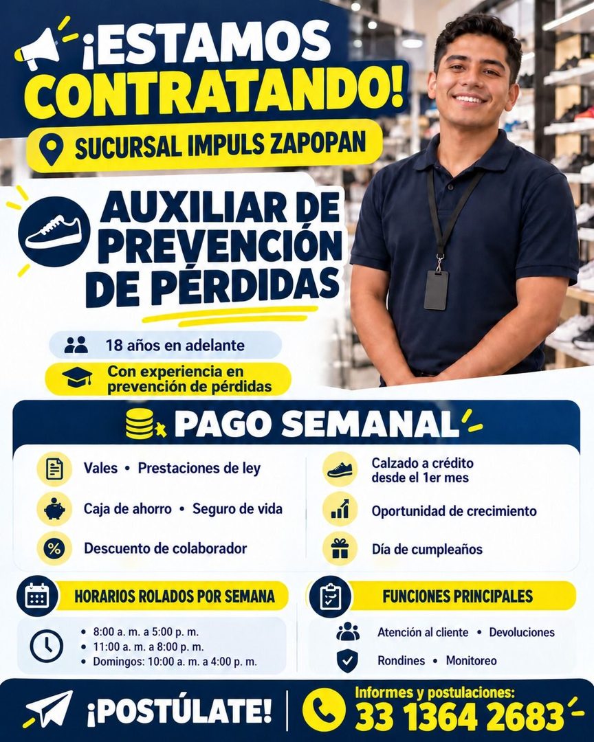 Banner del anuncio de la vacante: *-¡ESTAMOS · CONTRATANDO! · SUCURSAL IMPULS ZAPOPAN · AUXILIAR DE · PREVENCIÓN · DE PERDIDAS · % · 18 años en adelante · Con experiencia en 