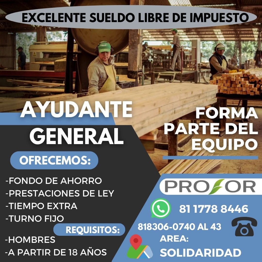 Banner del anuncio de la vacante: EXCELENTE SUELDO LIBRE DE IMPUESTO · AYUDANTE · GENERAL · OFRECEMOS: · -FONDO DE AHORRO · -PRESTACIONES DE LEY · -TIEMPO EXTRA · -TURNO FIJO
