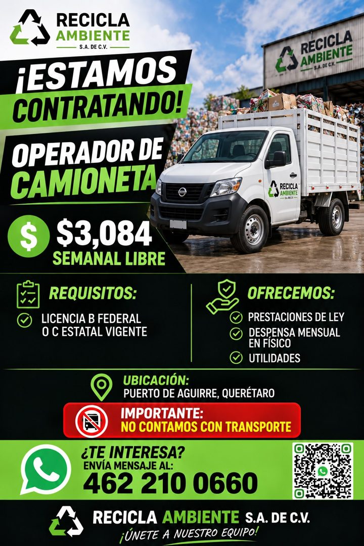 Banner del anuncio de la vacante: RECICLA · AMBIENTE · S.A. DE C.V. — · ¡ESTAMOS · CONTRATANDO! · OPERADOR DE · CAMIONETA · $ · $3,084 · SEMANAL LIBRE · REQUISITOS: · LICENCI