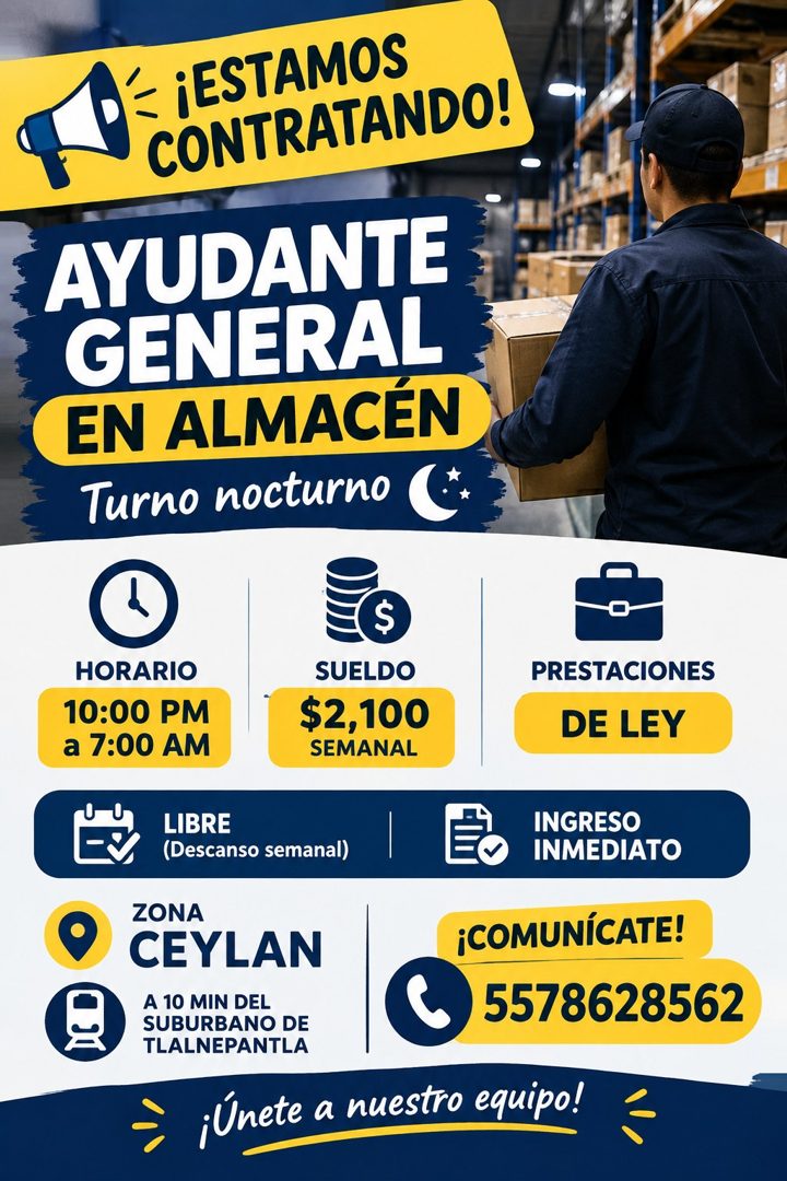 Banner del anuncio de la vacante: '= ¡ESTAMOS · CONTRATANDO! · AYUDANTE · GENERAL · EN ALMACEN · Turno nocturno · HORARIO · 10:00 PM · a 7:00 AM · $ · SUELDO · $2,100 · SEMAN
