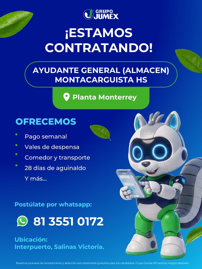 Banner del anuncio de la vacante: GRUPO · JUMEX · ¡ESTAMOS · CONTRATANDO! · AYUDANTE GENERAL (ALMACEN) · MONTACARGUISTA HS · Planta Monterrey · OFRECEMOS · Pago semanal · Val