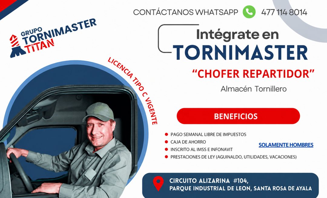 Banner del anuncio de la vacante: GRUPO · TORNIMASTER · TITAN · LICENCIA TIPO C VIGENTE · CONTÁCTANOS WHATSAPP · 477 114 8014 · Intégrate en · TORNIMASTER · "CHOFER REPARTIDO