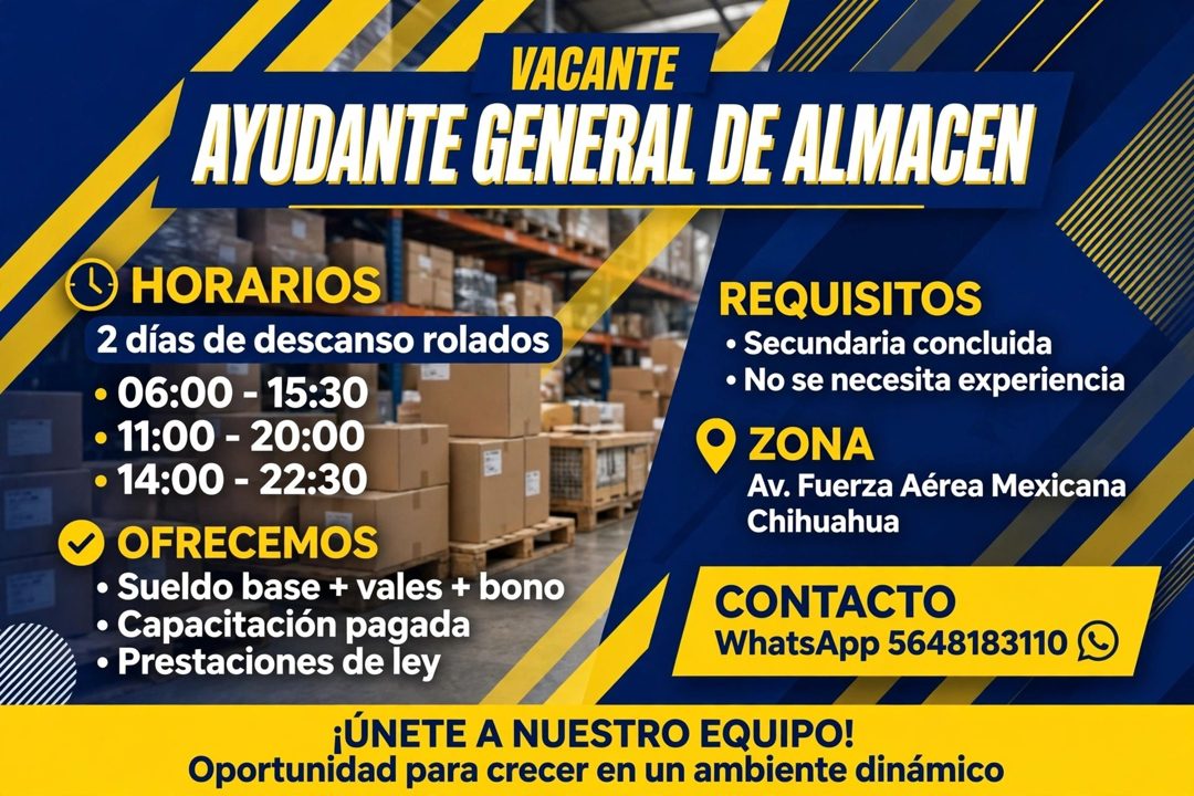 Banner del anuncio de la vacante: VACANTE · AYUDANTE GENERAL DE ALMACEN · HORARIOS · 2 días de descanso rolados · • 06:00 - 15:30 · • 11:00 - 20:00 · • 14:00 - 22:30 · REQUIS