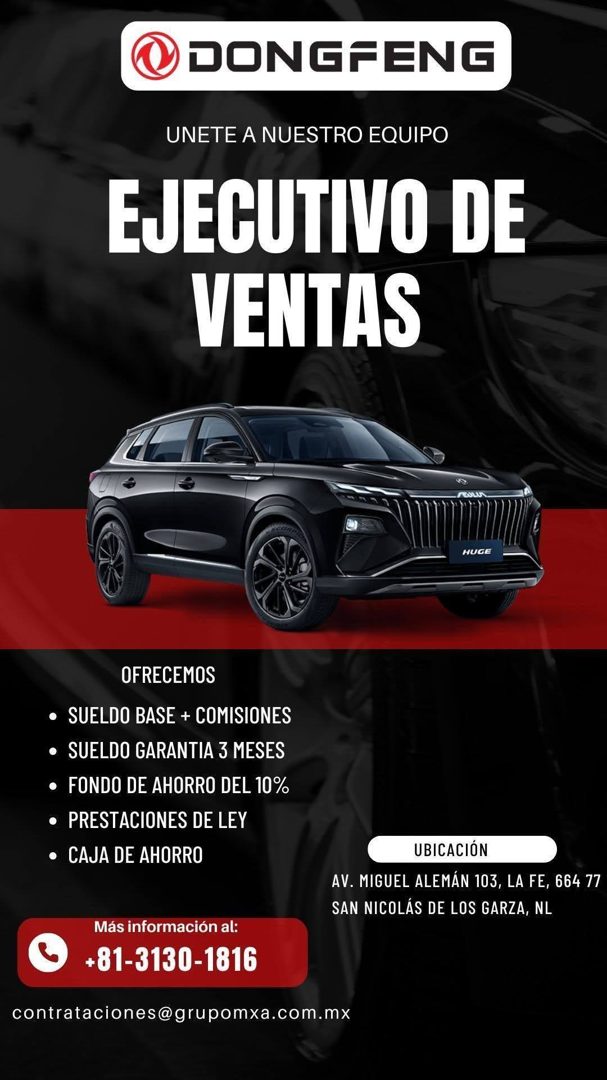 Banner del anuncio de la vacante: DONGFENG · UNETE A NUESTRO EQUIPO · EJECUTIVO DE · VENTAS · HUGE · OFRECEMOS · • SUELDO BASE + COMISIONES · • SUELDO GARANTIA 3 MESES · • FO