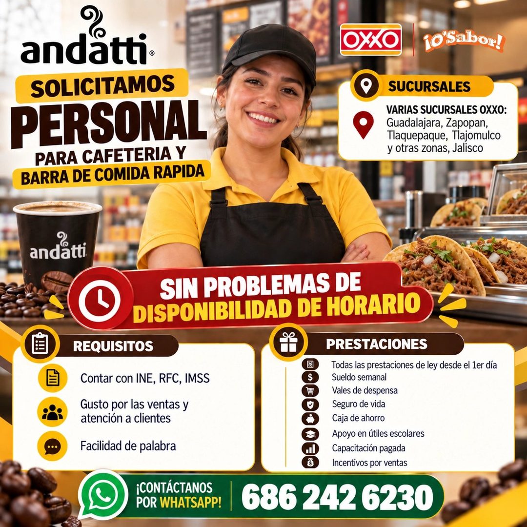 Banner del anuncio de la vacante: andâtti® · SOLICITAMOS · PERSONAL · PARA CAFETERIA Y · BARRA DE COMIDA RAPIDA · OXXO · ¡O Sabor! · SUCURSALES · VARIAS SUCURSALES OXXO: · Gu