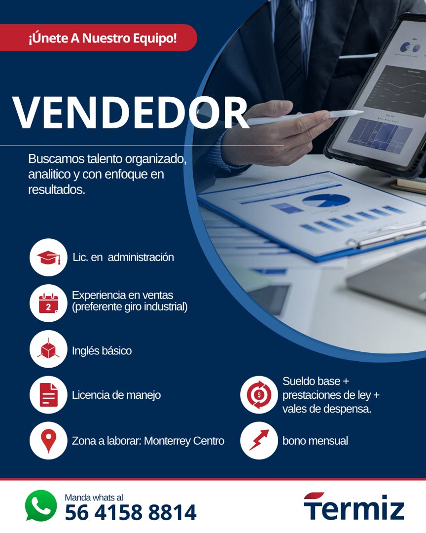 Banner del anuncio de la vacante: ¡Únete A Nuestro Equipo! · VENDEDOR · Buscamos talento organizado, · analitico y con enfoque en · resultados. · Lic. en administración · Exp