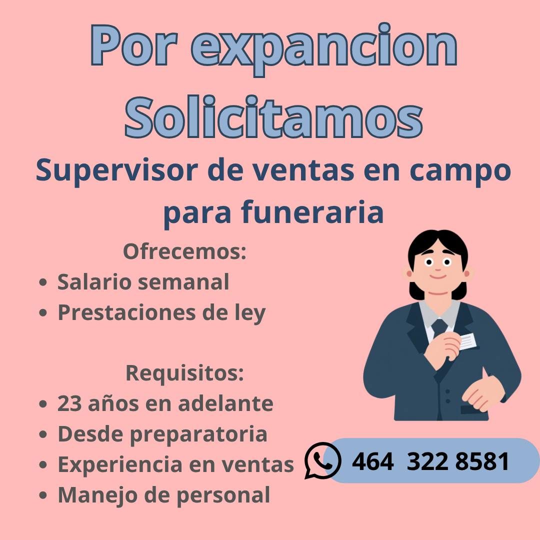 Banner del anuncio de la vacante: Por expancion · Solicitamos · Supervisor de ventas en campo · para funeraria · Ofrecemos: · • Salario semanal · • Prestaciones de ley · Requ