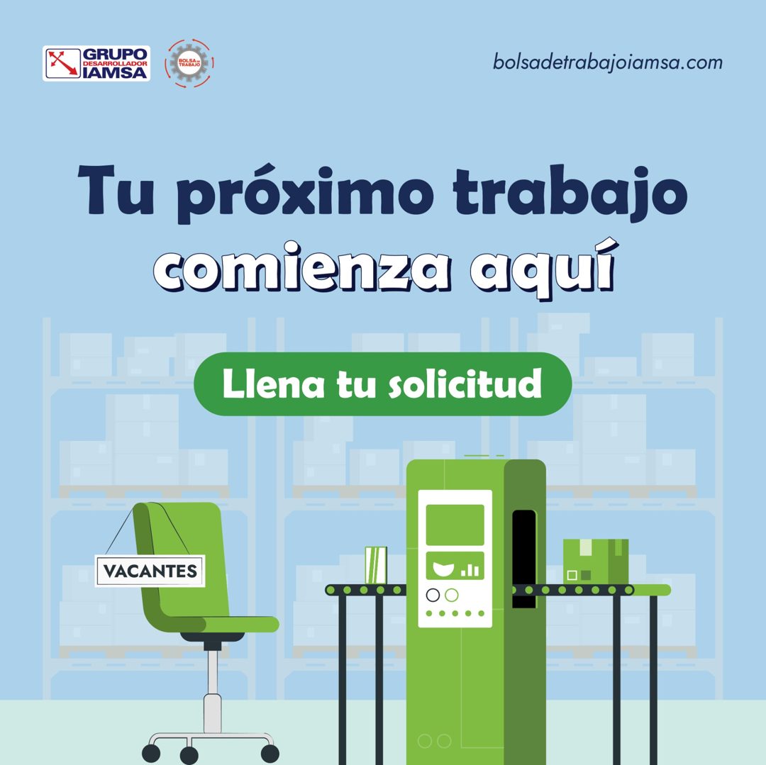 Banner del anuncio de la vacante: GRUPO · DESARROLLADOR · IAMSA · TRABAJO · bolsadetrabajoiamsa.com · Tu próximo trabajo · comienza aquí · Llena tu solicitud · VACANTES