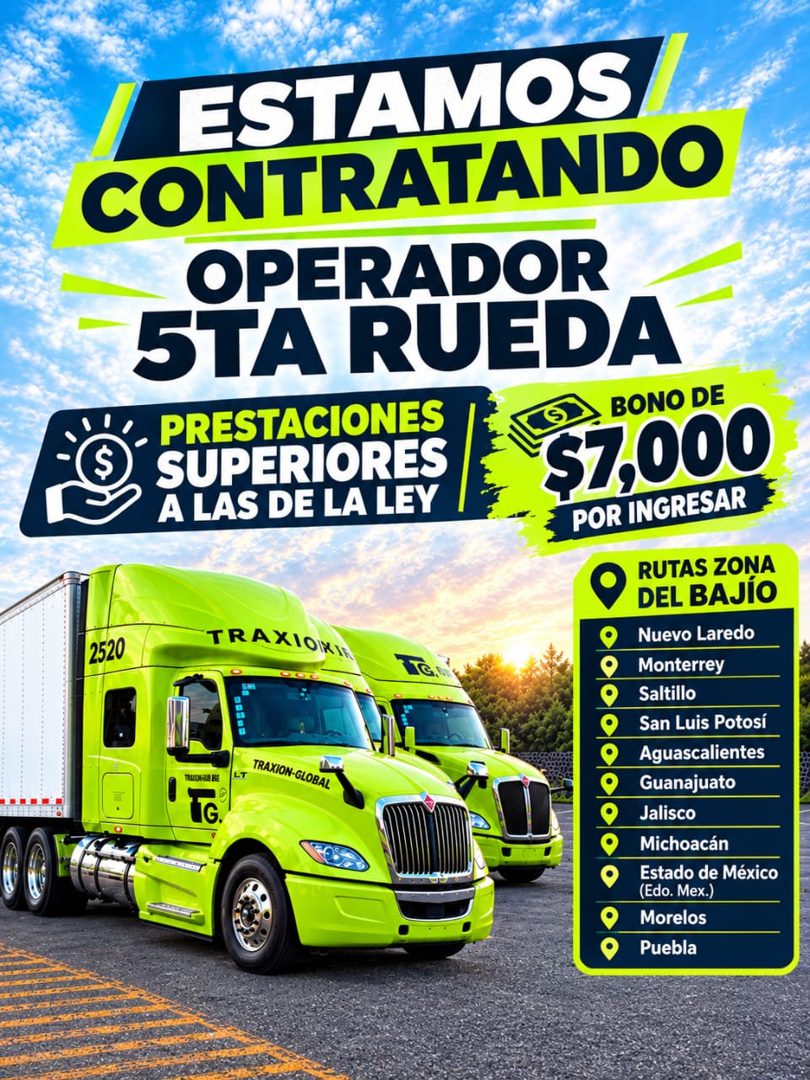 Banner del anuncio de la vacante: ESTAMOS · CONTRATANDO · OPERADOR · 5TA RUEDA · PRESTACIONES · SUPERIORES · A LAS DE LA LEY · BONO DE · $7,000 · POR INGRESAR · 2520 · TRAXIO