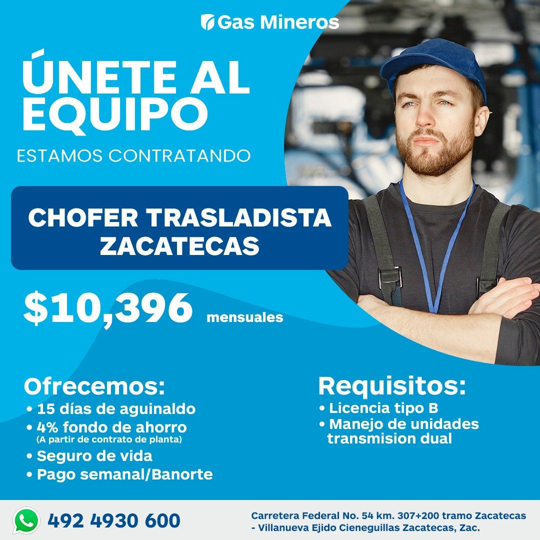 Banner del anuncio de la vacante: ‹ Gas Mineros · ÚNETE AL · EQUIPO · ESTAMOS CONTRATANDO · CHOFER TRASLADISTA · ZACATECAS · $10,396 · mensuales · Ofrecemos: · • 15 días de a