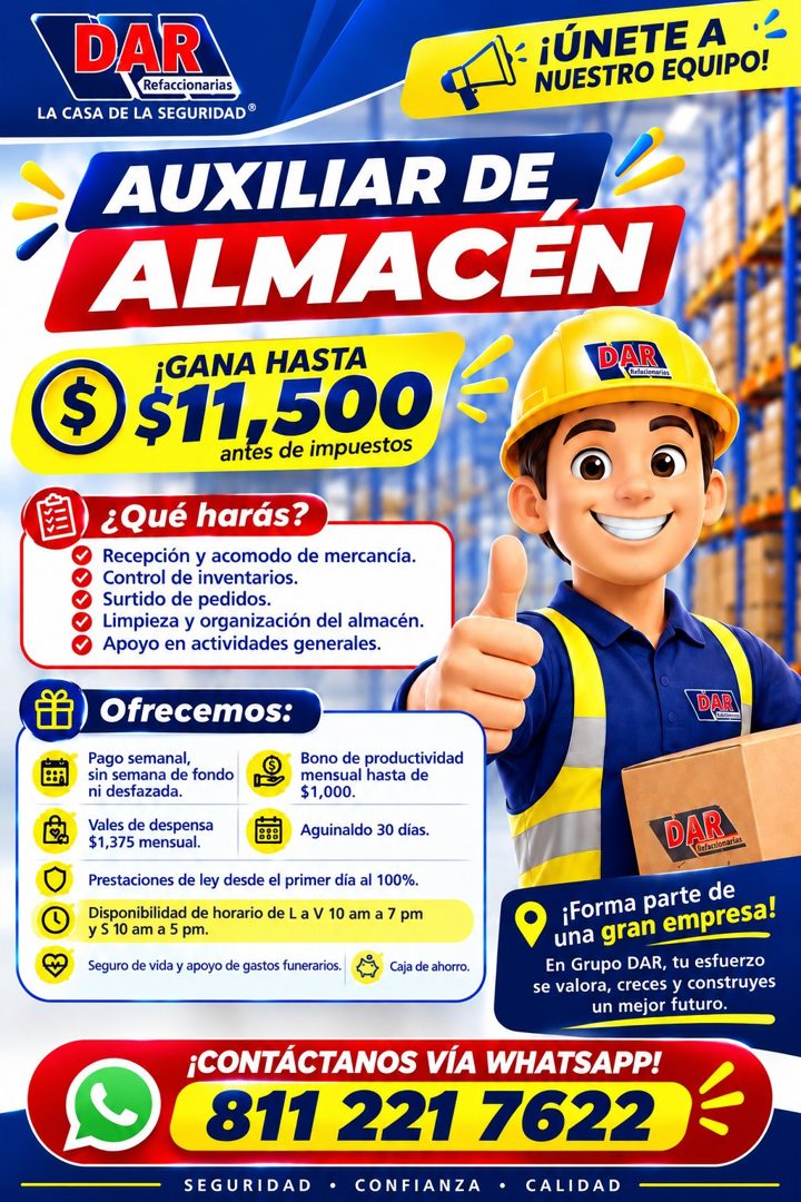 Banner del anuncio de la vacante: DAR · Refaccionarias · LA CASA DE LA SEGURIDAD ® · • ¡ÚNETE A • · NUESTRO EQUIPO! · AUXILIAR DE · ALMACEN · ¡GANA HASTA · © $11,500 · antes 