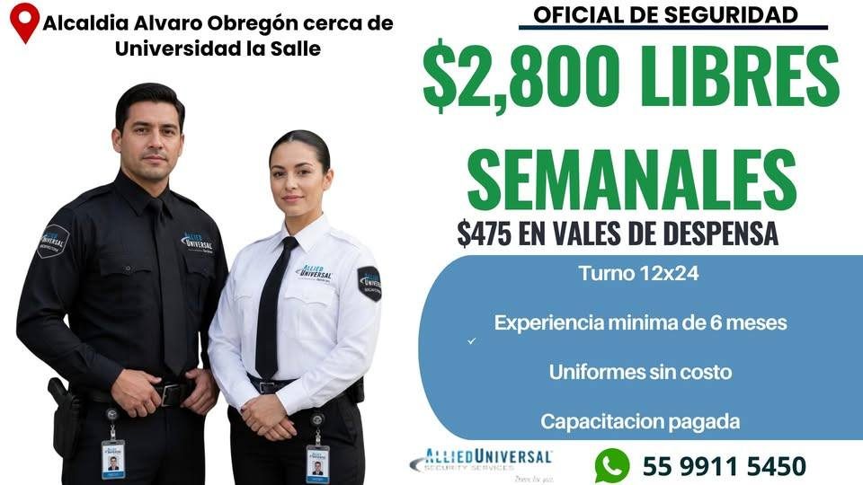 Banner del anuncio de la vacante: Alcaldia Alvaro Obregón cerca de · Universidad la Salle · ANTESA · OFICIAL DE SEGURIDAD · $2,800 LIBRES · SEMANALES · $475 EN VALES DE DESPE