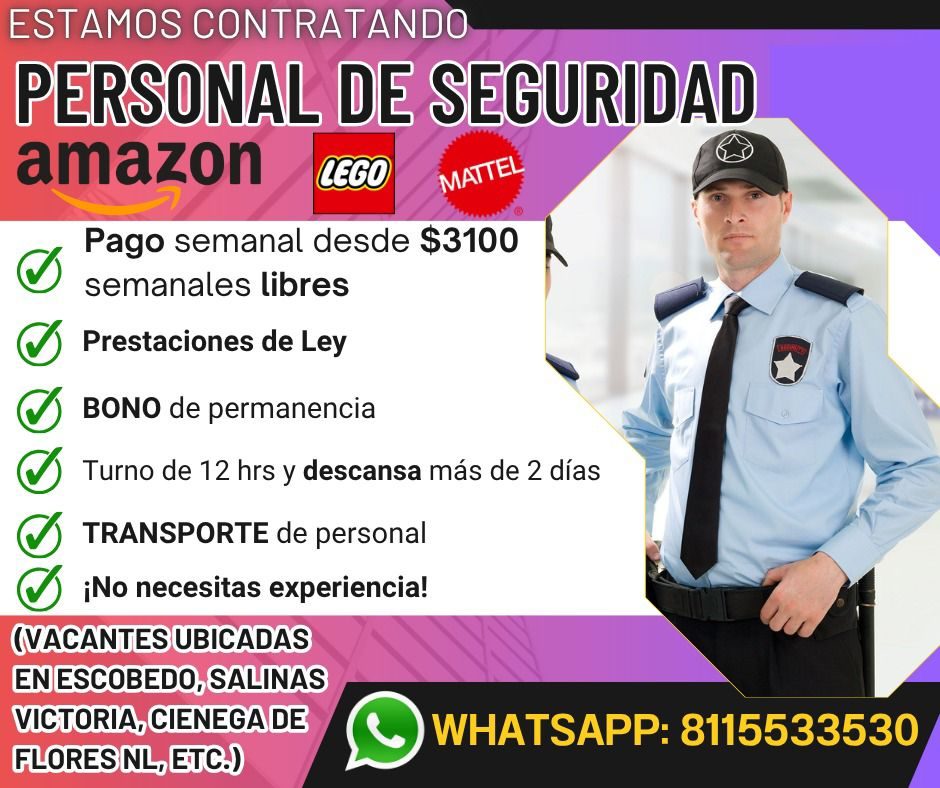 Banner del anuncio de la vacante: ESTAMOS CONTRATANDO · PERSONAL DE SEGURIDAD · amazon · LEGO · MATTEL · Pago semanal desde $3100 · semanales libres · Prestaciones de Ley · B